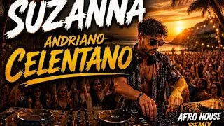Thumbnail: Suzanna – Adriano Celentano | Afro House Remix 2026 | Deep Tribal Afro Mix