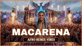 Thumbnail: MACARENA - Los Del Rio (Afro House Remix) | AFRO REMIX VIBES