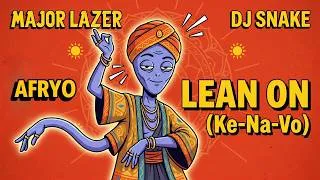 Thumbnail: Major Lazer, DJ Snake, AFRYO - Lean ON (Ke-Na-Vo) (Original Mix)