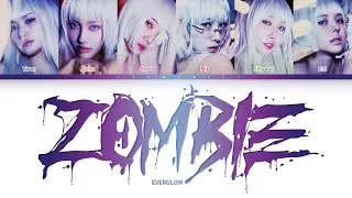 Thumbnail: EVERGLOW — ZOMBIE (Color Coded Lyrics Han/Rom/Eng)