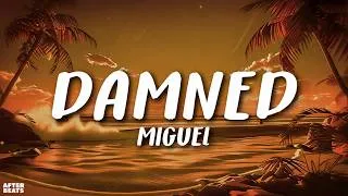 Thumbnail: Miguel - damned (Lyrics)