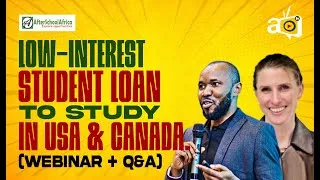 Thumbnail: Get Low-Interest Student Loans to Study in US and Canada - Webinar by After School Africa