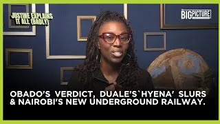 Thumbnail: Obado Verdict, Duale's 'Hyena' Slurs & Nairobi's New Underground Rail | Justine Explains It All