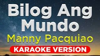 Thumbnail: BILOG ANG MUNDO - Manny Pacquiao (HQ KARAOKE VERSION with lyrics)