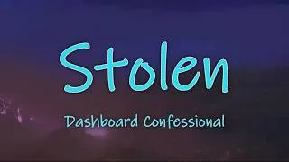 Thumbnail: Dashboard Confessional - Stolen (Lyrics)