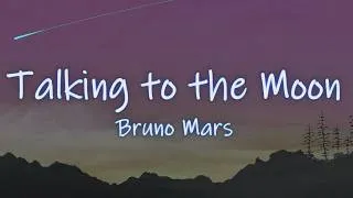 Thumbnail: Bruno Mars - Talking to the Moon (Lyrics)