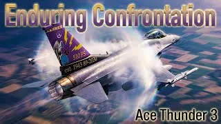 Thumbnail: Enduring Confrontation | Ace Thunder 3 War Thunder Cinematic