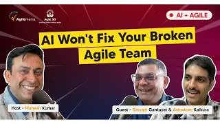 Thumbnail: AI Will Not Save Your Broken Agile Team - A Brutally Honest Conversation | Agile30 | Agilemania
