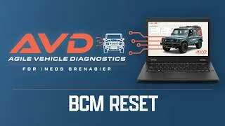 Thumbnail: AVD  - Agile Vehicle Diagnostic Software for INEOS Grenadier - BCM Reset