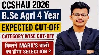 Thumbnail: CCSHAU 2026 B.Sc Agri 4 Year Expected Cut-off, Category wise Cut-off ? Kiska Hoga HAU Me Selection ?