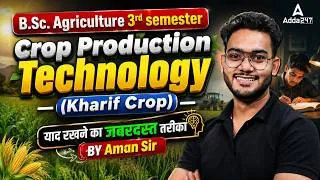 Thumbnail: B.Sc Agriculture 2026 | B.Sc Agriculture 3rd Sem. Crop Production Technology Kharif Crops | Aman Sir