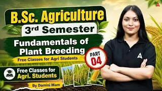 Thumbnail: B.Sc Agriculture 3rd Semester Fundamentals of Plant Breeding | B.Sc Agriculture Class By Damini Mam