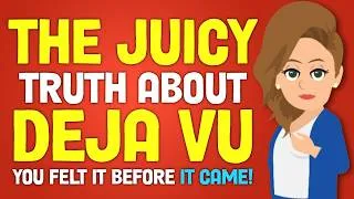 Thumbnail: The Juicy Truth About Déjà Vu! (You Felt It Before It Came)🔮 Abraham Hicks 2026