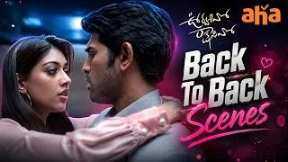 Thumbnail: Urvasivo Rakshasivo Back To Back Movie Scenes | Allu Sirish | Anu Emmanuel | Sunil | Aha