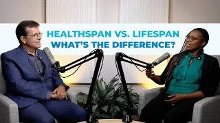 Thumbnail: The Difference Between Healthspan and Lifespan