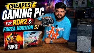Thumbnail: Cheapest Gaming PC for RDR2 & Forza Horizon 5! 🔥 Budget Build & Gaming Test