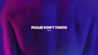 Thumbnail: raye - please don't touch (slowed & reverb)