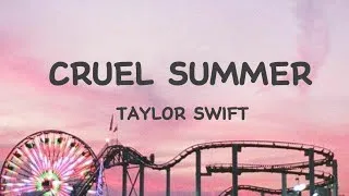 Thumbnail: Taylor Swift - Cruel Summer Lyrics
