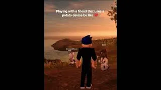 Thumbnail: playing with a friend that uses a potato device 🥔 ( 1 frame per when I want to ahh 🥀💔 ) #robloxmemes
