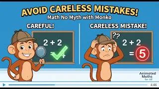 Thumbnail: Waant to avoid careless mistakes like Monko? ;Animated Maths for All: Math No Myth