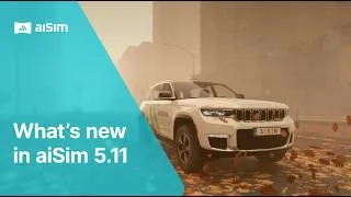Thumbnail: What's new in aiSim 5.11