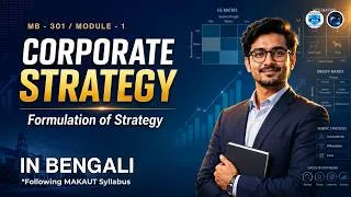 Thumbnail: Strategy Formulation Explained | Grand Strategies, BCG, GE & Ansoff Matrix | MBA MB 301
