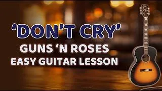 Thumbnail: GUNS 'N ROSES Easy Guitar Lesson 'Don't Cry'