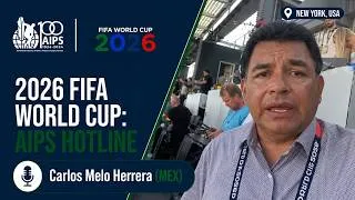 Thumbnail: July 21, New York: Carlos Melo Herrera (MEX) reflects on the World Cup Final | AIPS Hotline