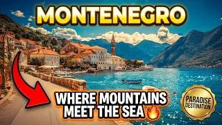 Thumbnail: 🏔️ Montenegro 🇲🇪 Where Mountains Meet the Sea 🌊 | Europe's Hidden Gem ✨