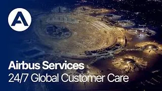 Thumbnail: Airbus Services - 24/7 Global Customer Care
