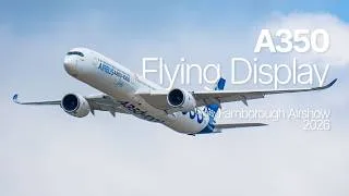 Thumbnail: Farnborough Airshow 2026 - A350 Flying Display