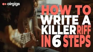 Thumbnail: How To Write A Killer Riff In 6 Steps
