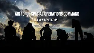Thumbnail: Air Force Special Operations Command - A New Generation
