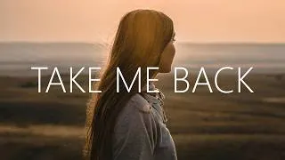 Thumbnail: Kygo, Max McNown - Take Me Back (Lyrics)