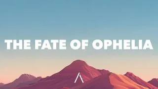 Thumbnail: Taylor Swift - The Fate Of Ophelia (Lyrics)