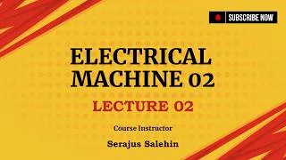 Thumbnail: ELECTRICAL MACHINE 2 ||LECTURE 02|| ALTERNATOR||MID TERM||SERAJUS SALEHIN ||ACS||AIUB