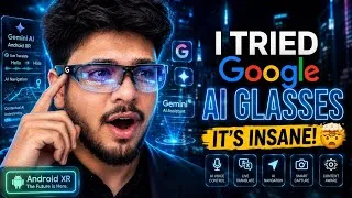 Thumbnail: Google’s New AI Glasses Are INSANE 😳