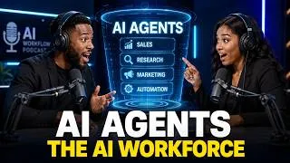 Thumbnail: The AI Workforce Is Here: Are AI Agents About to Change How We Work? | AI WORKFLOW Podcast