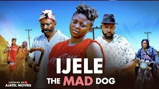 Thumbnail: IJELE THE MAD DOG | JAMES OGUEJIOFOR | PRISMA JAMES | NIGERIAN MOVIES 2026 | LATEST FULL MOVIES