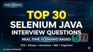 Thumbnail: Top 30 Selenium Java Interview Questions Asked in TCS, Infosys, Accenture & IBM (2026)