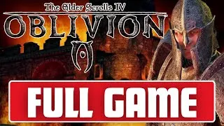 Thumbnail: The Elder Scrolls Oblivion - Full Game Gameplay (Main Quest Only)