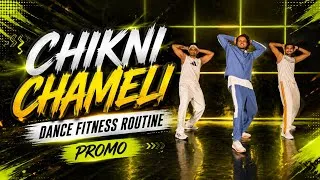 Thumbnail: Chikni Chameli | Dance Fitness Routine | Promo #membersonly #akshayjainchoreography #ajdancefit 