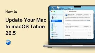 Thumbnail: How to Update Your Mac to macOS Tahoe 26.5