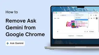 Thumbnail: How to Remove Ask Gemini from Google Chrome