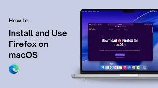 Thumbnail: How to Install and Use Firefox on macOS