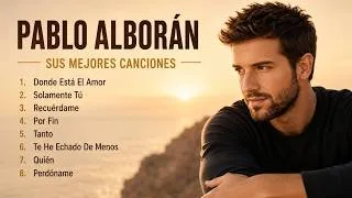 Thumbnail: Pablo Alborán Sus mejor Exitos Pablo Alboran Grandes Exitos Enganchados