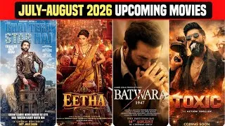 Thumbnail: July To August 2026 : Top 10 Upcoming Biggest Indian Movies 💥 | Bollywood & South Upcoming Films