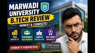 Thumbnail: Marwadi University B.Tech Review | Placements,Fees & Campus,Best Private University for Engineering?