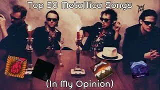 Thumbnail: My Top 50 METALLICA Favorite Songs #metallica