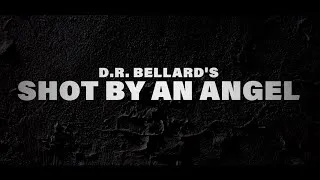 Thumbnail: Shot By An Angel (Feature Film Trailer)